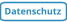 Datenschutz