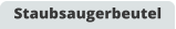 Staubsaugerbeutel
